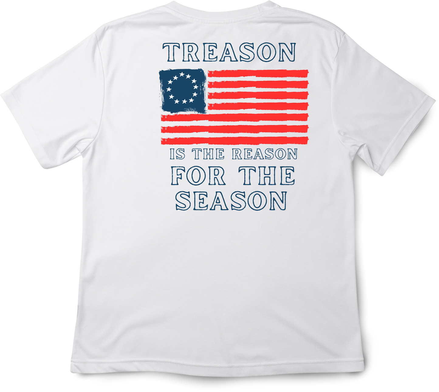 "Treason is the Reason for the Season" War For Independence Shirt