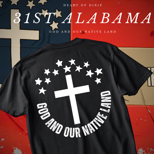 "God and Our Native Land" 31st Alabama Infantry Shirt (Big & Tall)