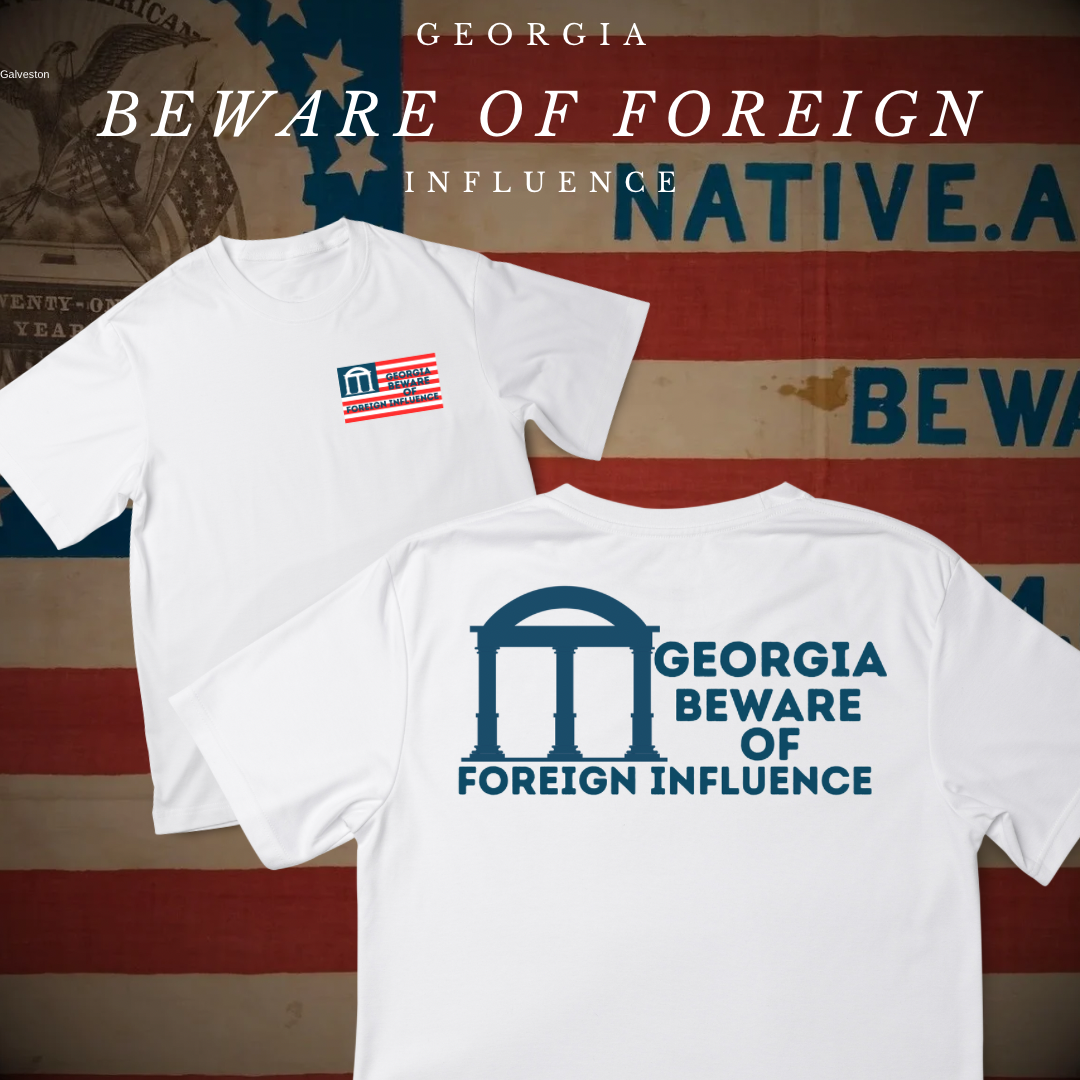 "Georgia Beware of Foreign Influence" Shirt