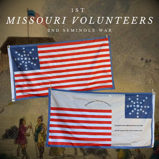 "Gird, gird for the conflict our banner wave high!" 1st Missouri Volunteers Seminole War Flag