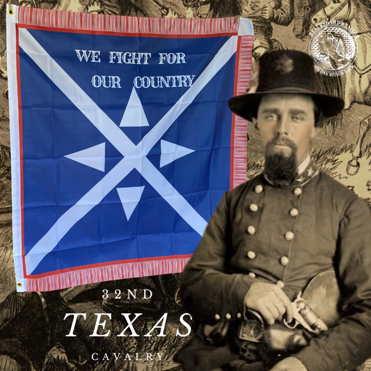 "We Fight for Our Country" 32nd Texas Cavalry - House Flag