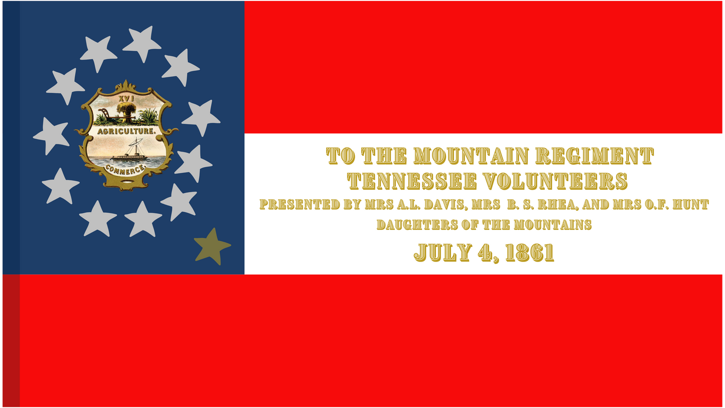 "Mountain Regiment" 16th Tennessee 1st National House Flag