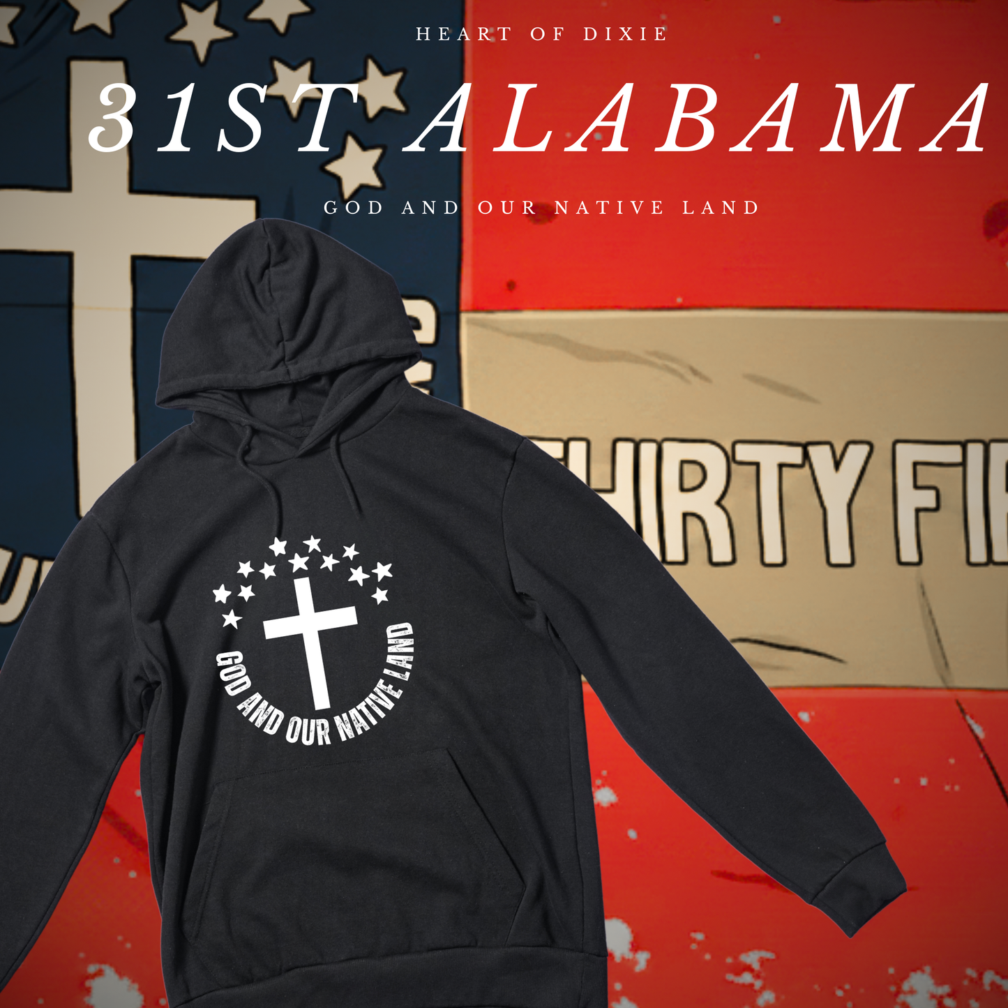 "God and Our Native Land" 31st Alabama Hoodie