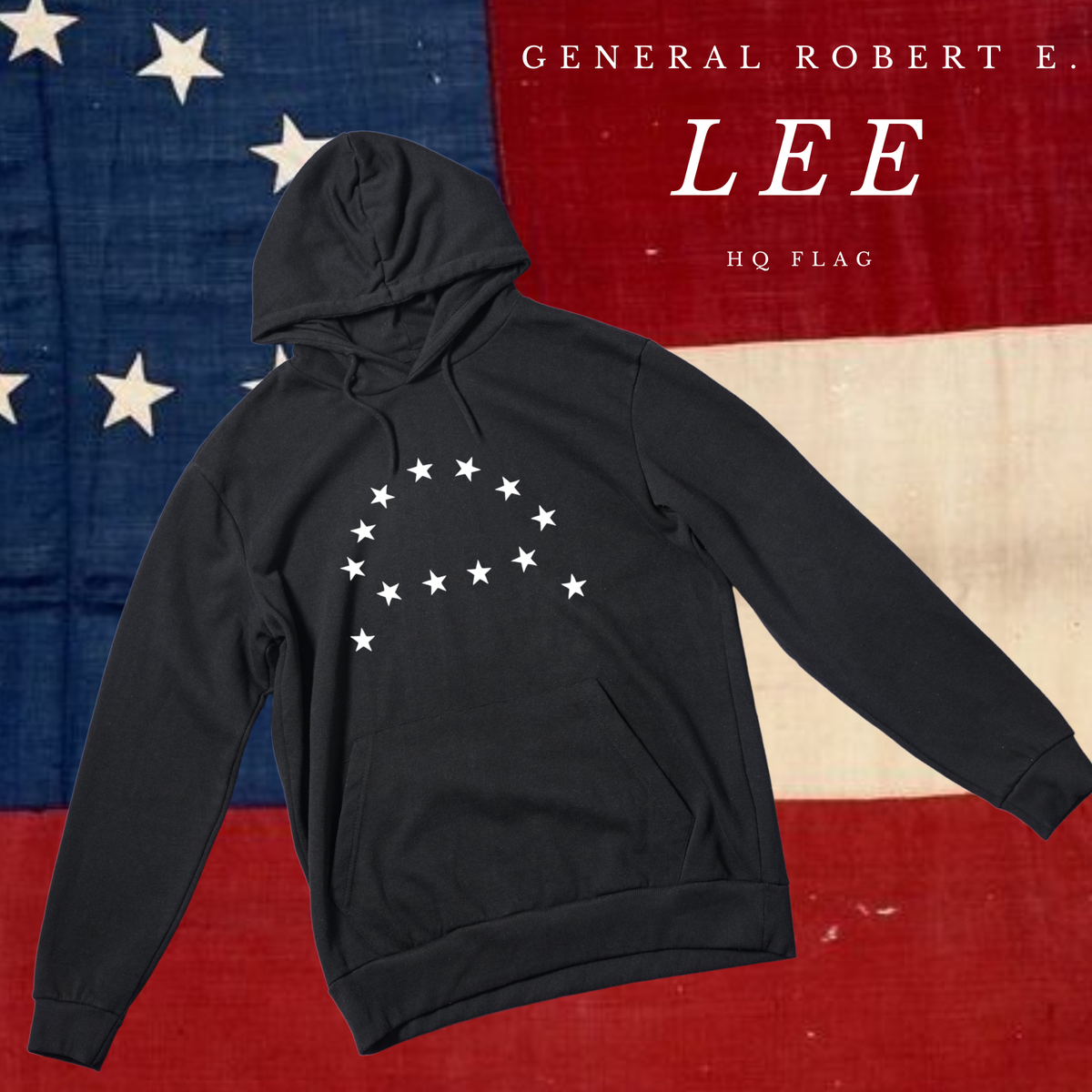 General Lee Headquarters Flag Hoodie