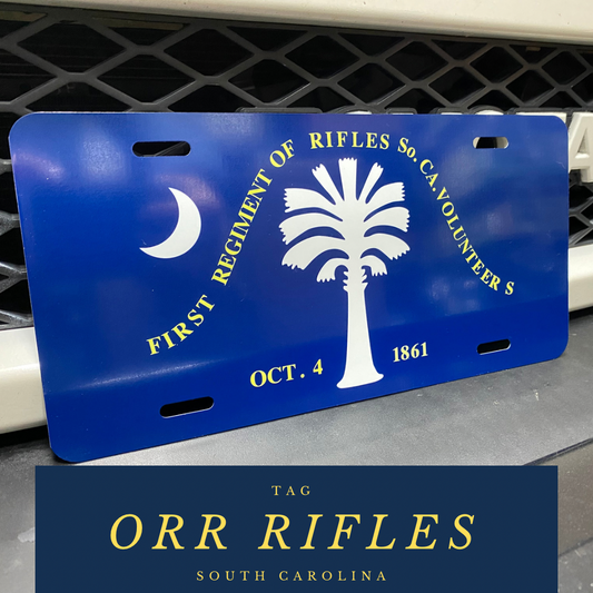 Orr Rifles - 1st Regiment of Rifles South Carolina Volunteers Flag Car Tag/Plate