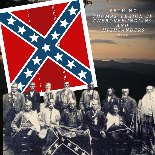 Thomas' Legion of Cherokee Indians and Highlanders 69th North Carolina Flag