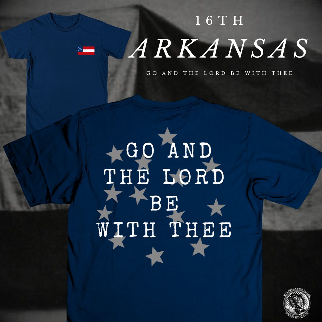 "Go and the Lord Be With Thee" 16th Arkansas Shirt