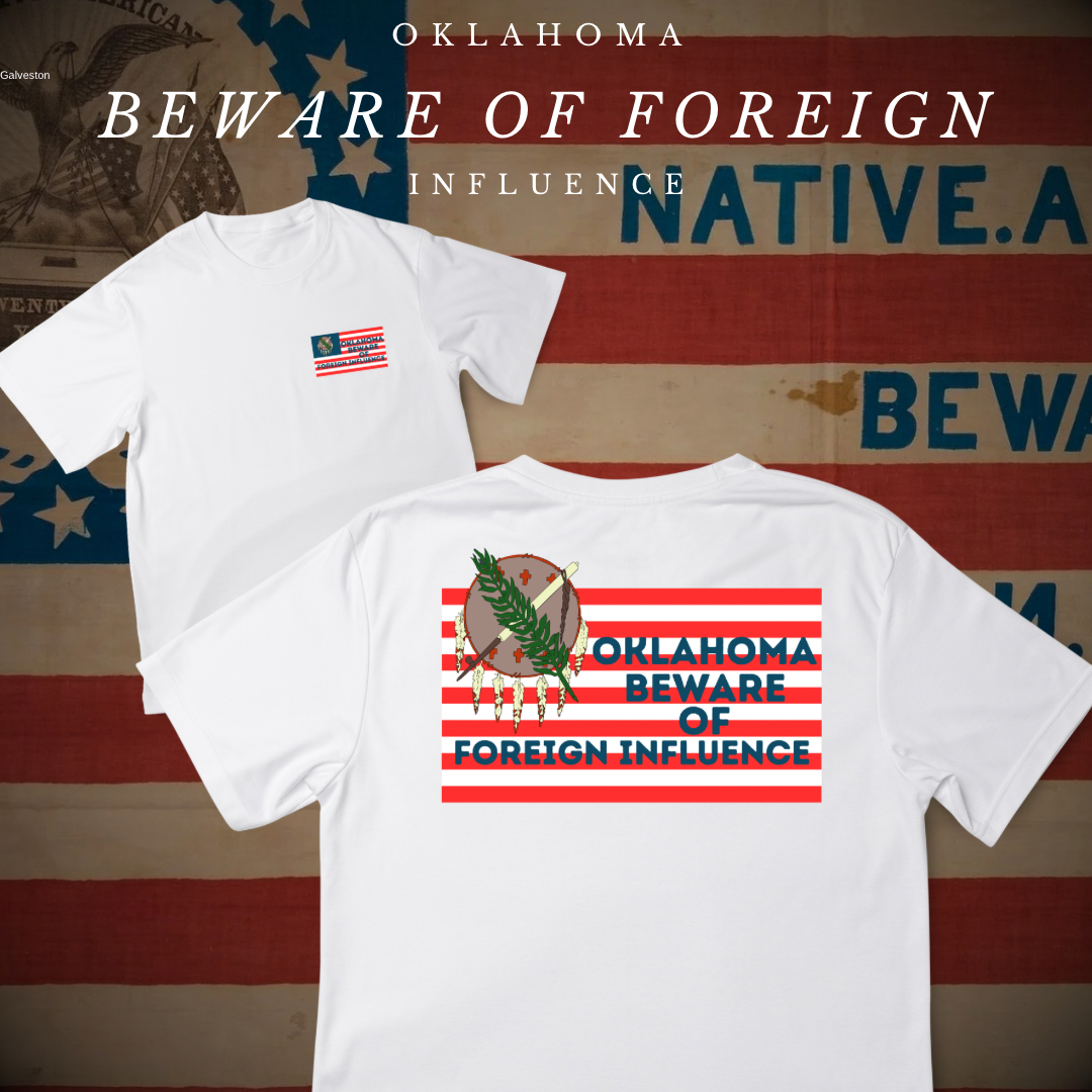 "Oklahoma Beware of Foreign Influence" Shirt