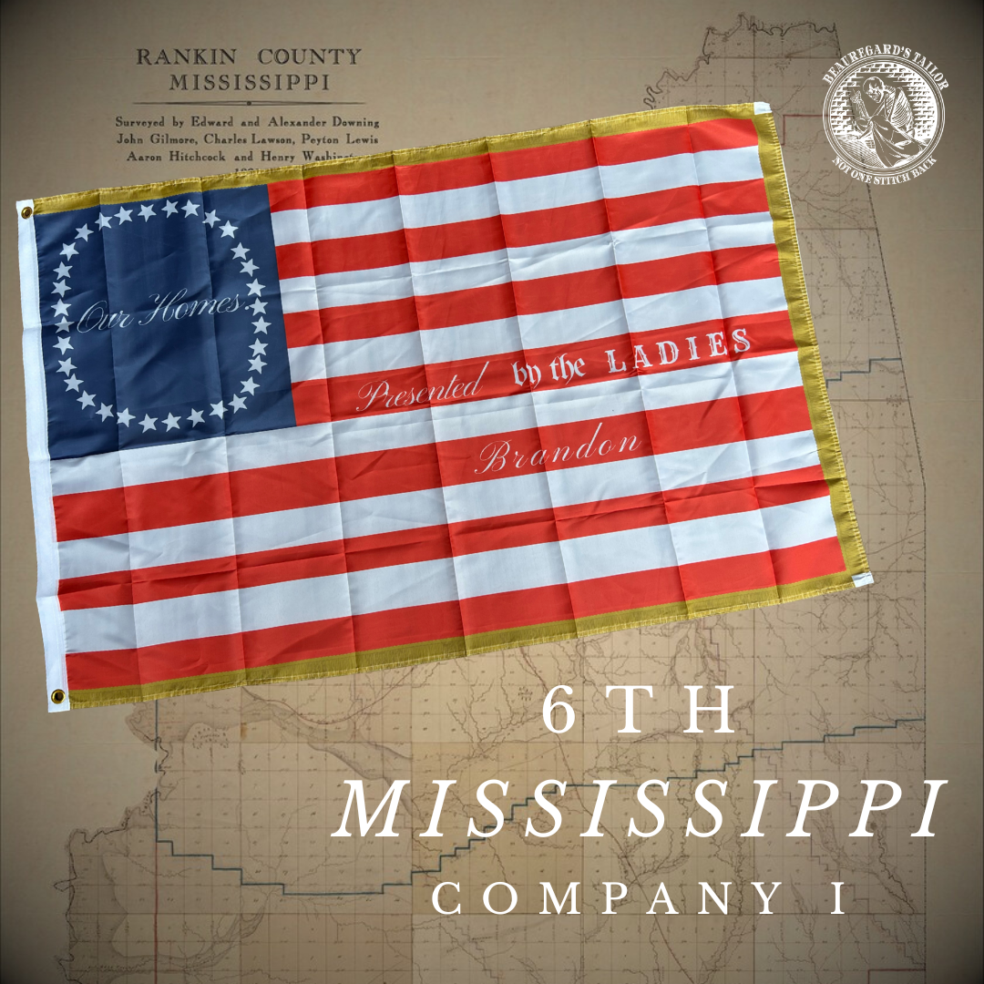 "Our Homes" Rankin Guards - Company I - 6th Mississippi Flag