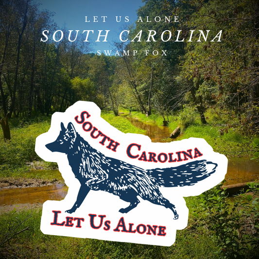 South Carolina "Let Us Alone" Stickers/Magnet