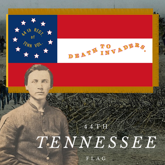 "Death to Invaders" 44th Tennessee 1st National House Flag