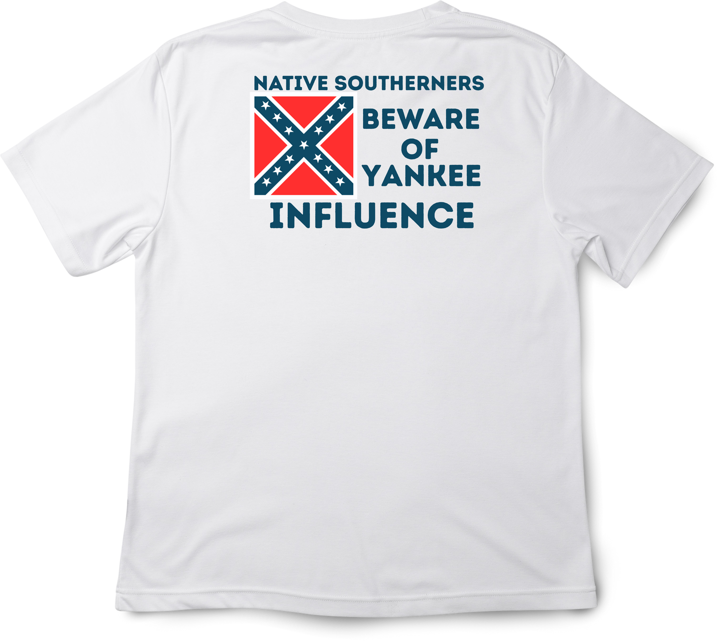 "Native Southerners Beware of Yankee Influence" Shirt