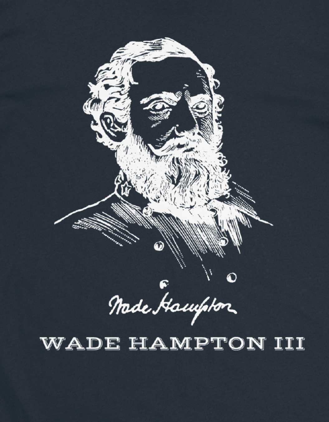 Wade Hampton III - South Carolina T-Shirt
