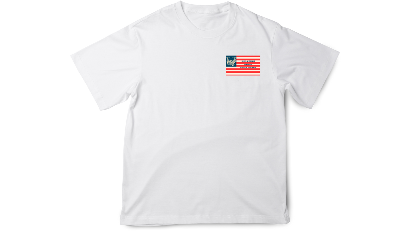 "Beware of Foreign Influence" - Know Nothing Party Shirt