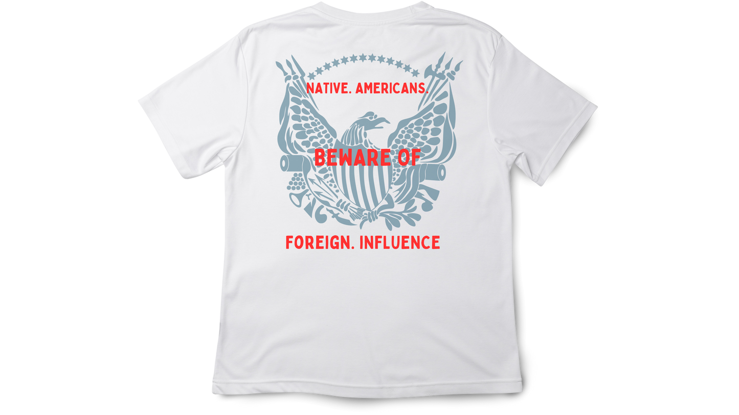 "Beware of Foreign Influence" - Know Nothing Party Shirt